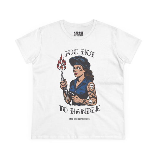 Women's Too Hot T-Shirt